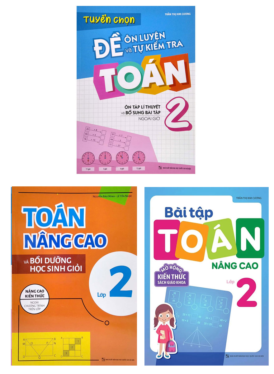 Combo Toán Nâng Cao Và Bồi Dưỡng Học Sinh Giỏi + Tuyển Chọn Đề Ôn Luyện Và Tự Kiểm Tra Toán 2 + Bài Tập Toán Nâng Cao Lớp 2 (Bộ 3 Cuốn)_ML