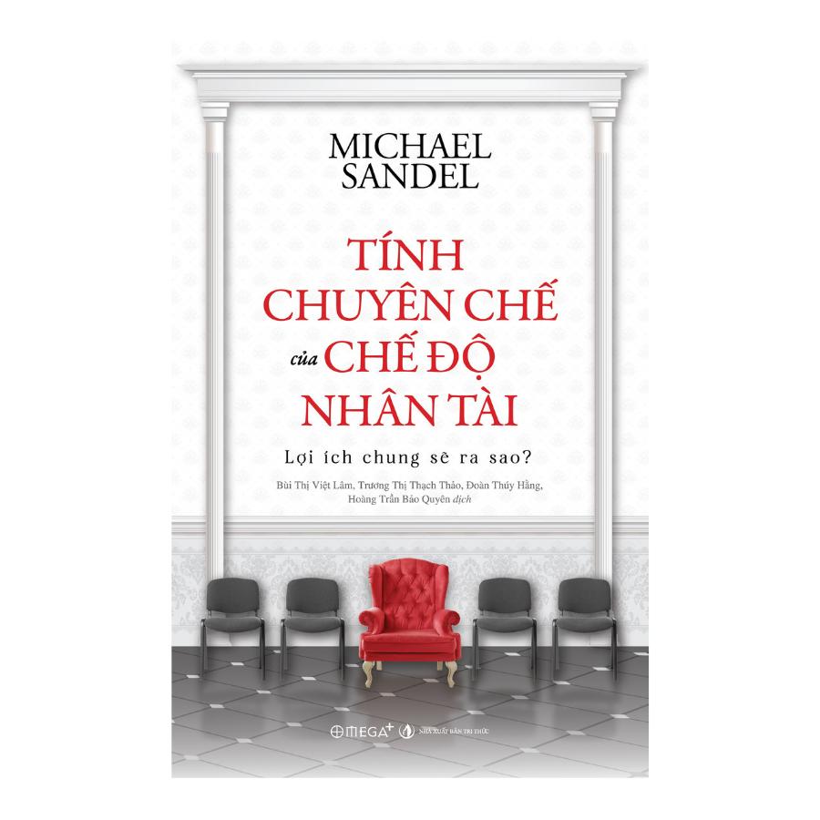 Tính Chuyên Chế Của Chế Độ Nhân Tài - Lợi Ích Chung Sẽ Ra Sao?  - Bản Quyền