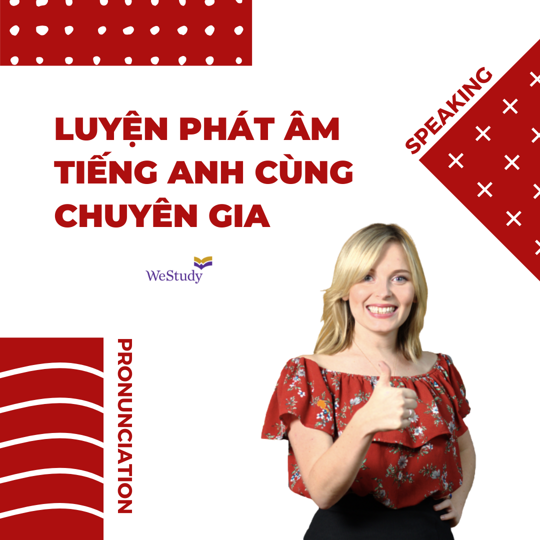 Khoá học Luyện phát âm tiếng anh cùng chuyên gia