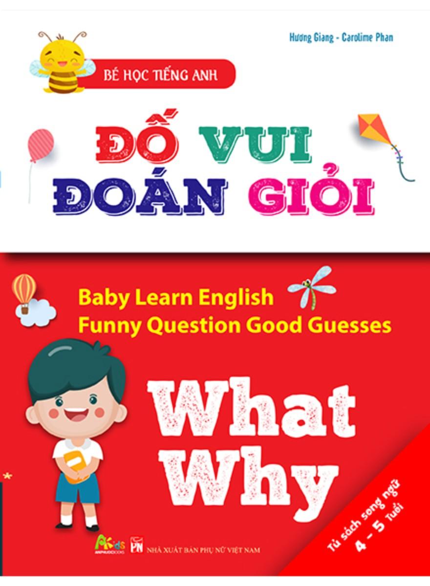 Bé Học Tiếng Anh - Đố Vui Đoán Giỏi: What, Why