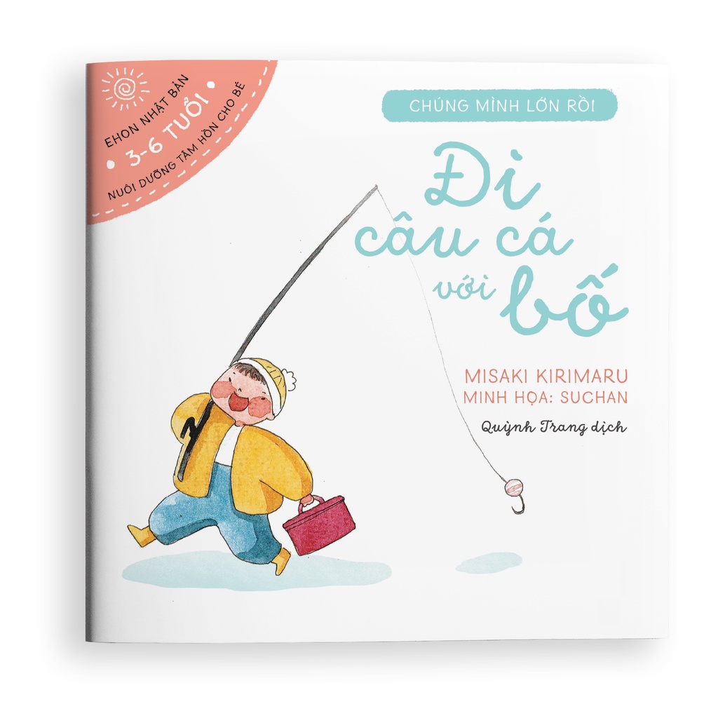 Combo : Sách Ehon - Chúng Mình Lớn Rồi Dành Cho Trẻ Từ 0 - 6 Tuổi