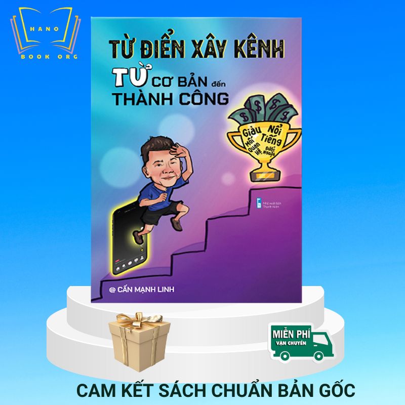 Từ Điển Xây Kênh Từ Cơ Bản Đến Thành Công - Bản chuẩn