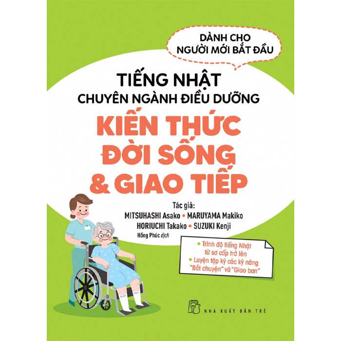 Tiếng Nhật Chuyên Ngành Điều Dưỡng Kiến Thức Đời Sống &amp; Giao Tiếp - Trẻ