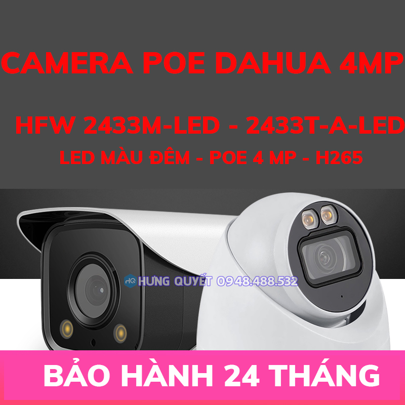 Camera IP 4MP Dahua HFW 2433M - LED thân / 2433T - A - LED DOME (PoE  Có Màu Ban Đêm) - Camera Poe cắm là chạy Hàng nhập khẩu bảo hành 24 tháng