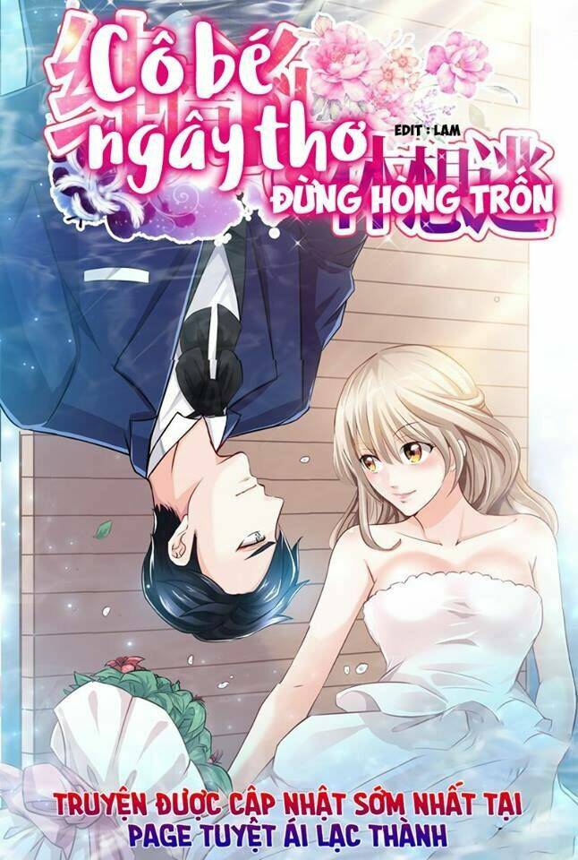 cô bé ngây thơ đừng hòng trốn chapter 3 1