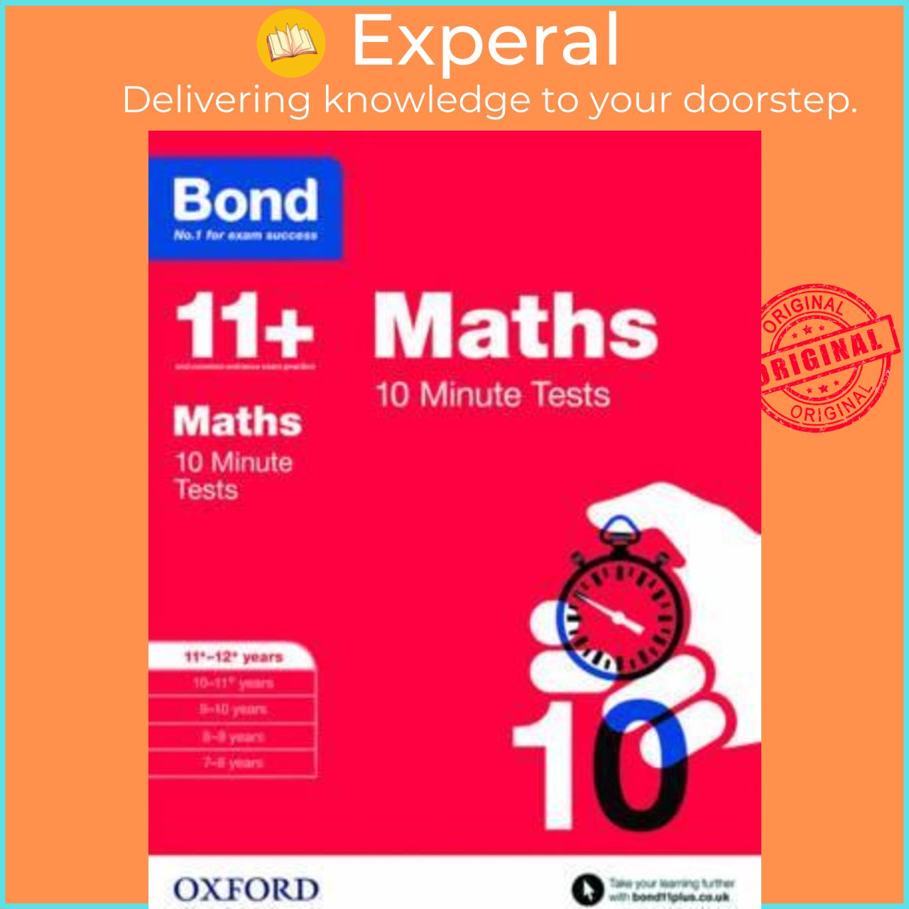 Sách - Bond 11+: Maths: 10 Minute Tests : 11+-12+ years by Sarah Lindsay