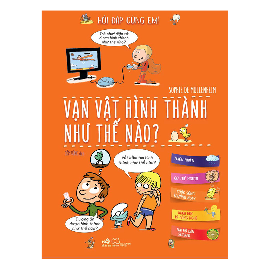 Hỏi Đáp Cùng Em - Vạn Vật Hình Thành Như Thế Nào