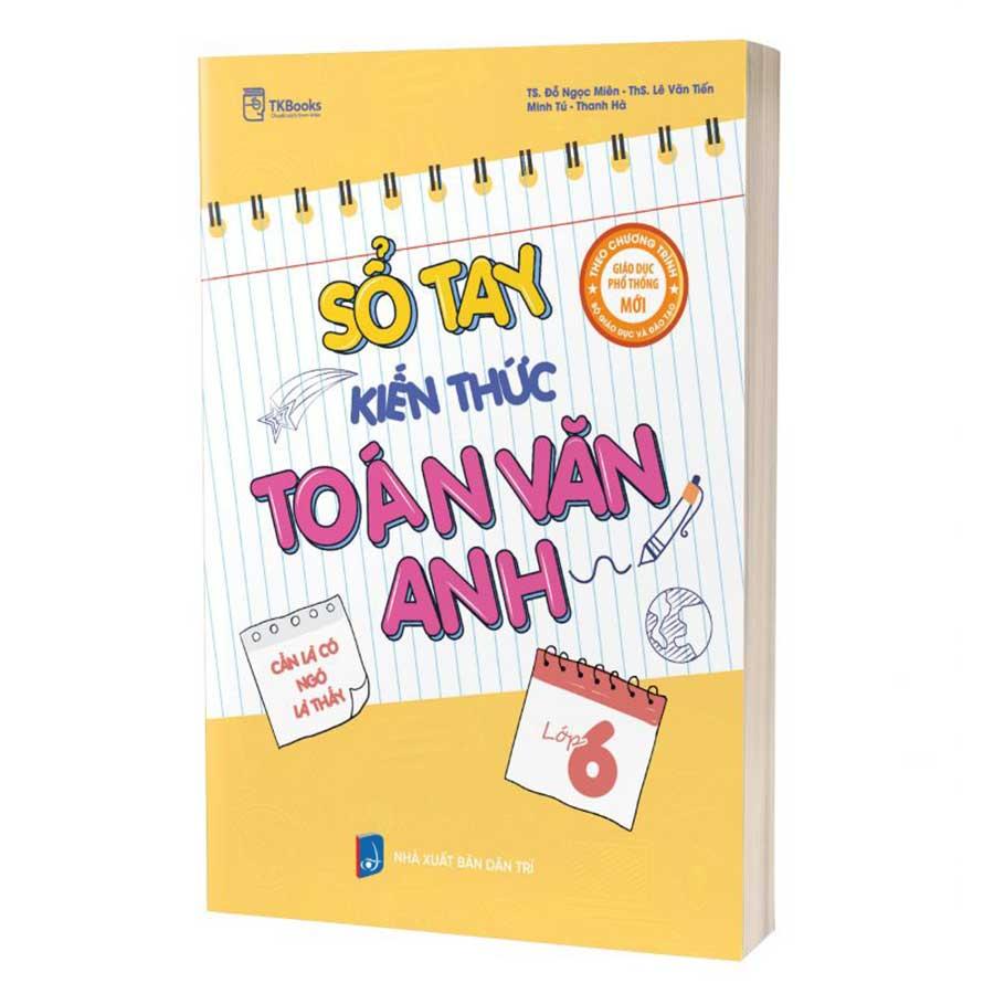 Sổ Tay Kiến Thức Toán - Văn - Anh Lớp 6