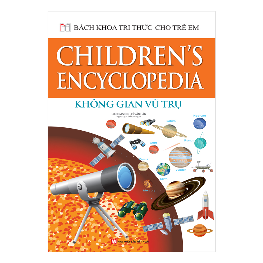 Bách Khoa Tri Thức Cho Trẻ Em - Không Gian Vũ Trụ