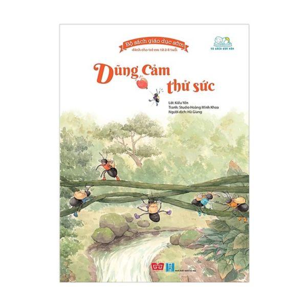 Bộ Sách Giáo Dục Sớm - Dũng Cảm Thử Sức