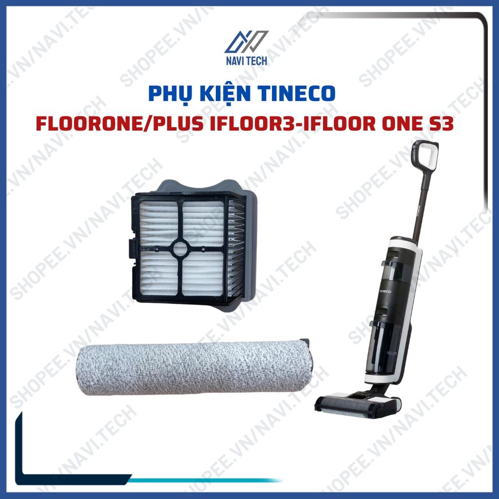 Phụ kiện con lăn lau nhà, lõi lọc hepa của máy hút bụi TINECO FLOORONE/PLUS ifloor3/ ifloor One S3