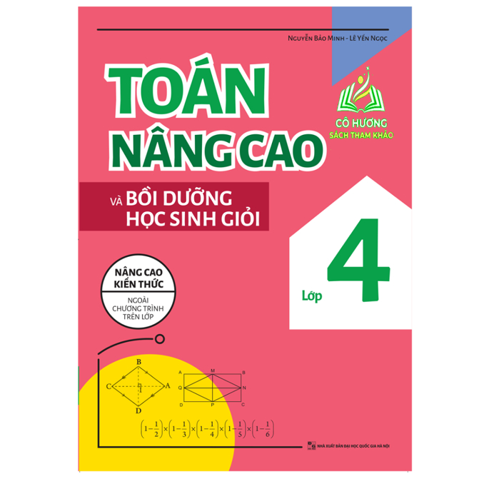 Sách - Toán Nâng Cao Và Bồi Dưỡng Học Sinh Giỏi Lớp 4