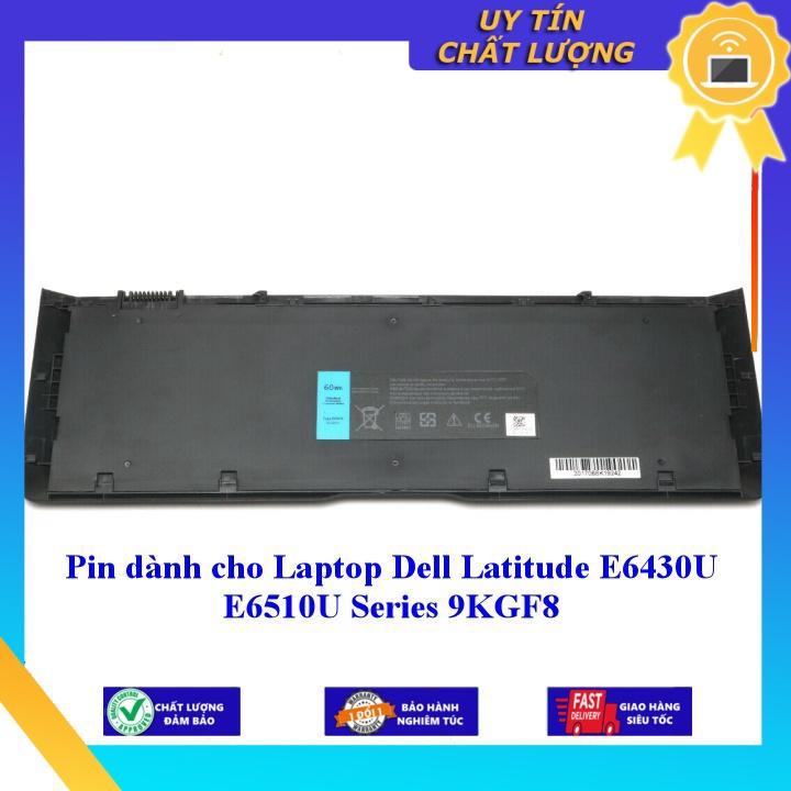 Pin dùng cho Laptop Dell Latitude E6430U E6510U Series 9KGF8 - Hàng Nhập Khẩu New Seal