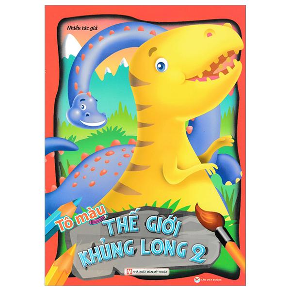 Tô Màu Thế Giới Khủng Long - Tập 2