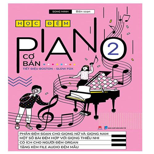 Học Đệm Piano Cơ Bản - Tập 2 (Tái bản năm 2020) (Kèm CD)