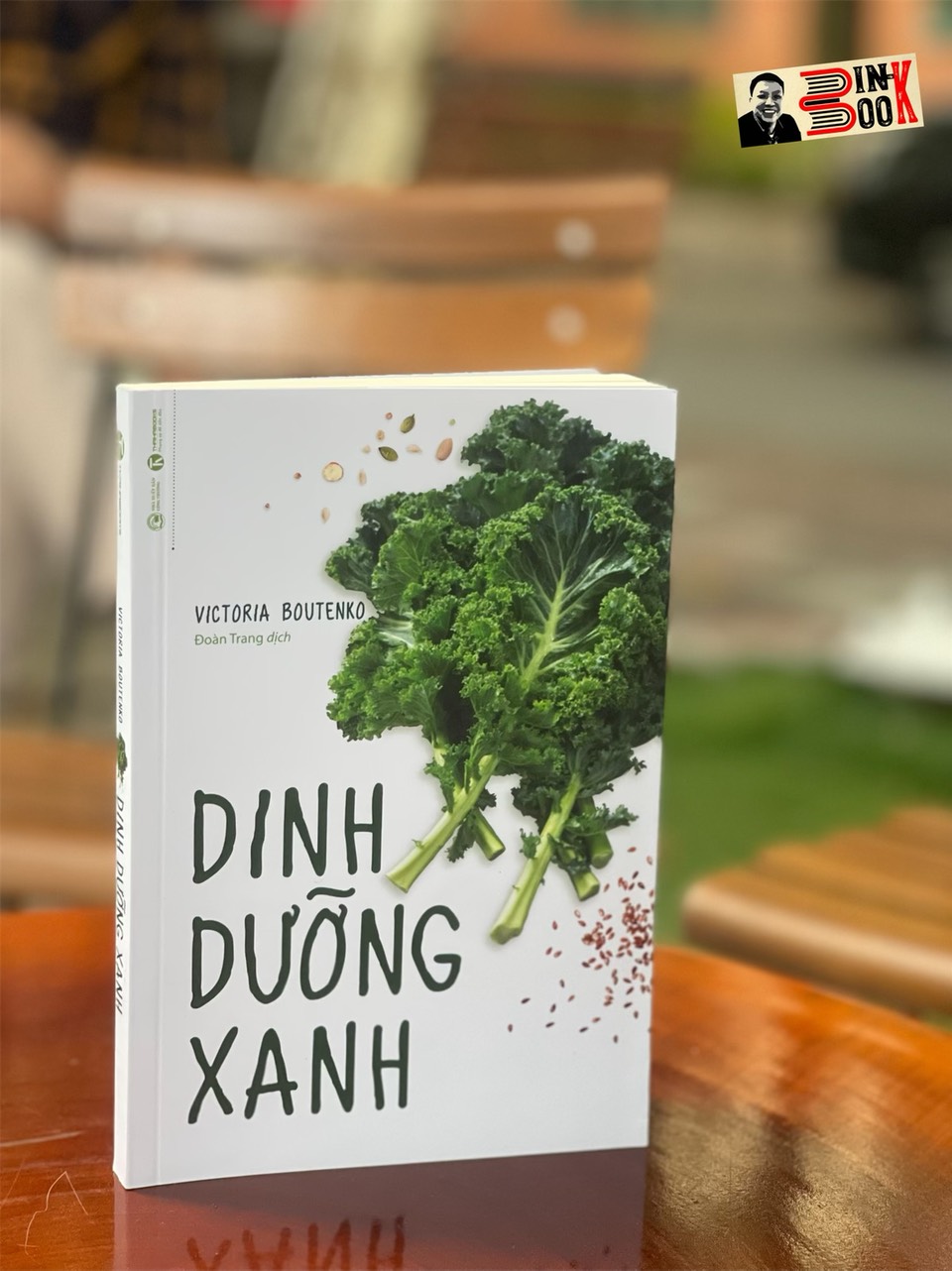 Dinh Dưỡng Xanh - Victoria Boutenko – Đoàn Trang dịch – Thái Hà books – NXB Lao Động