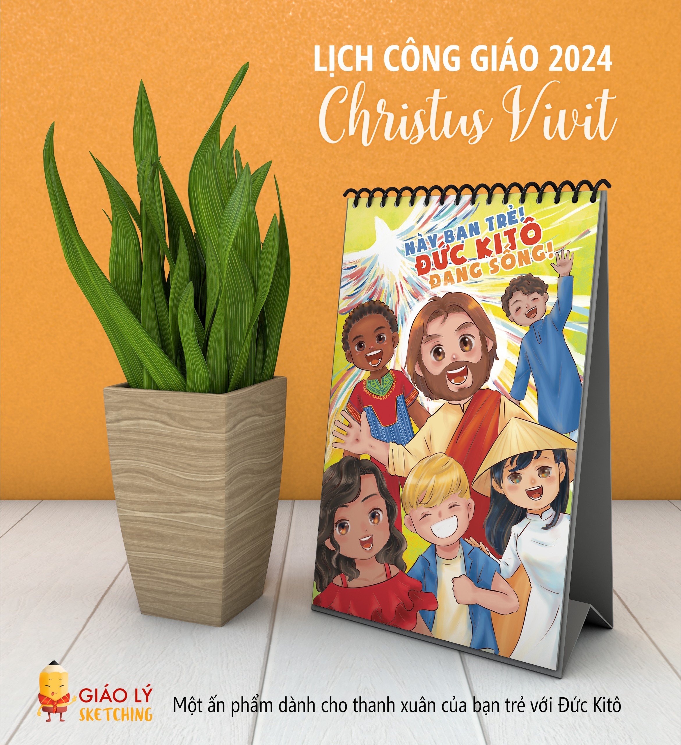 Lịch để bàn 2024 - CHRISTUS VIVIT- Này bạn trẻ, Đức Kitô đang sống!