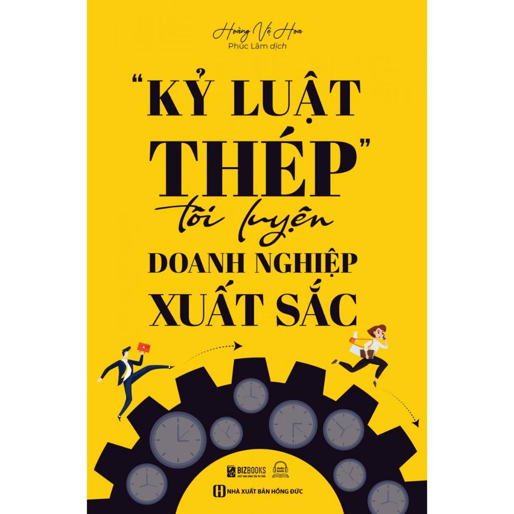 Sách - “Kỷ Luật Thép" Tôi Luyện Doanh Nghiệp Xuất Sắc