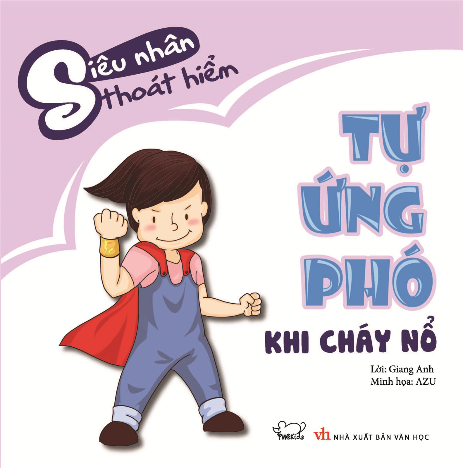 Sách Cho Bé - Bộ 6 Cuốn Kĩ Năng Tự Bảo Vệ Mình Khỏi Nguy Hiểm - Cho Bé 2-12 Tuổi