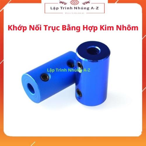 [Lập Trình Nhúng A-Z][G13] Khớp Nối Trục Bằng Hợp Kim Nhôm