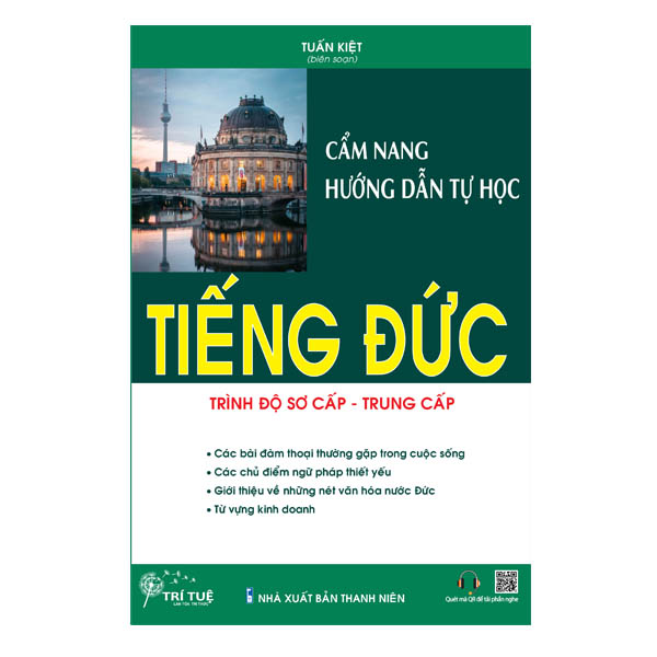 Cẩm Nang Hướng Dẫn Tự Học Tiếng Đức Trình Độ Sơ Cấp - Trung Cấp