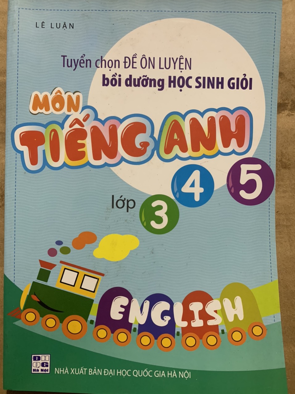 Tuyển Chọn Đề Ôn Luyện Bồi Dưỡng Học Sinh Môn Tiếng Anh Lớp 3 4 5