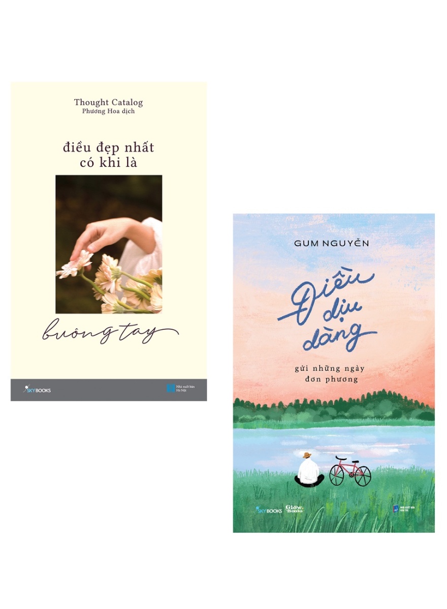 Combo Điều Đẹp Nhất Có Khi Là Buông Tay + Điều Dịu Dàng Gửi Những Ngày Đơn Phương  _SKY