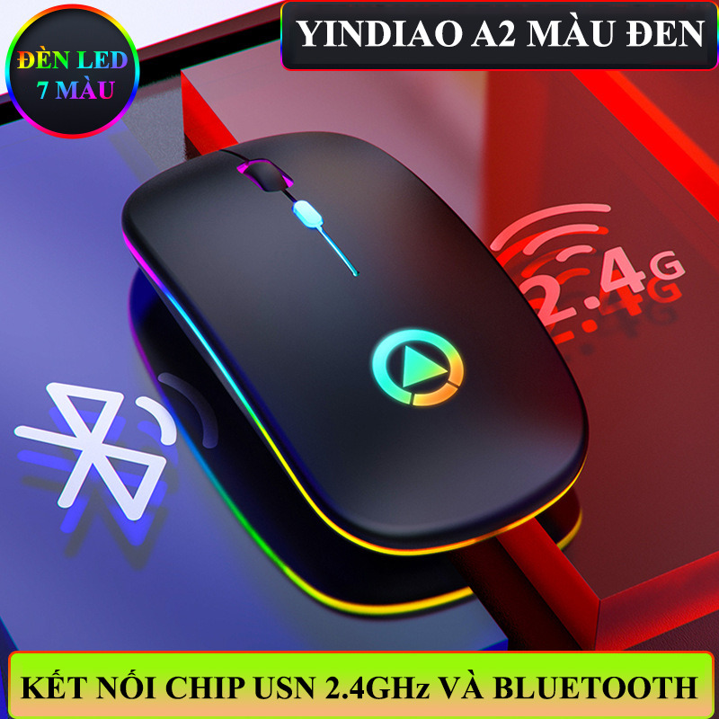 Chuột Không Dây YINDIAO A2 kết nối BLUETOOTH và chip USB 2.4GHz có đèn led 7 màu với nút nhấn không ồn - Hàng Chính Hãng