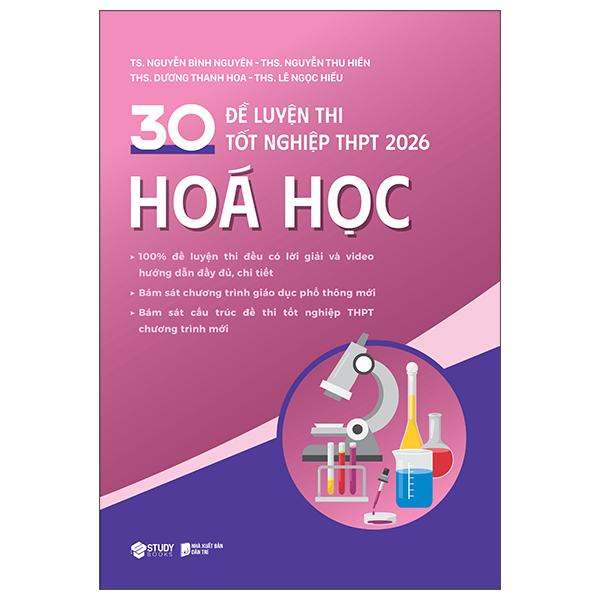 Sách - 30 Đề Luyện Thi Tốt Nghiệp THPT 2026 - Hóa Học