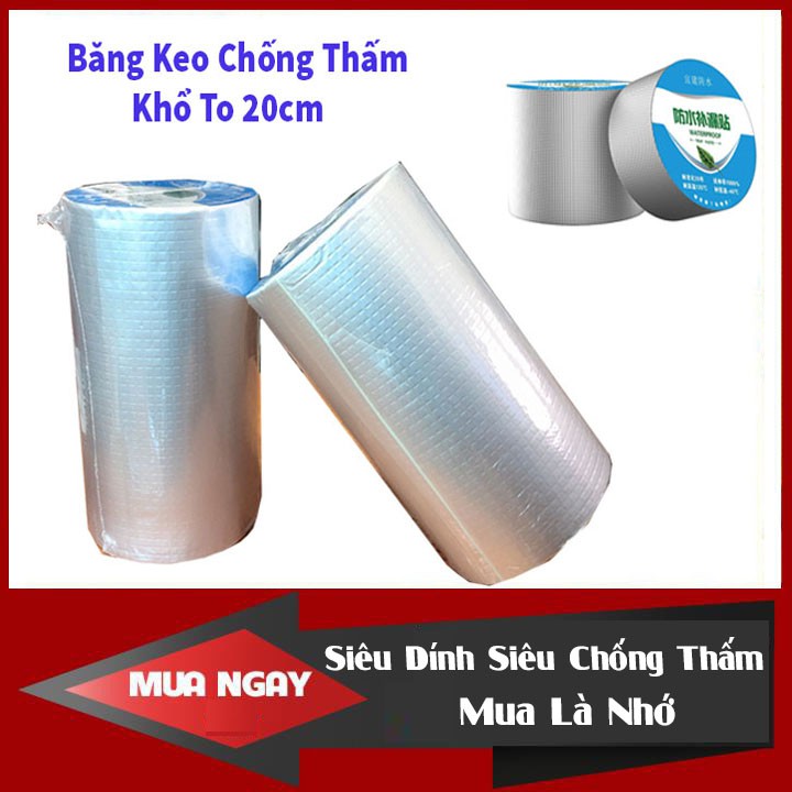 Băng Keo Bản To 20cm Siêu Dính Chống Thấm WaterProof Dài 5M