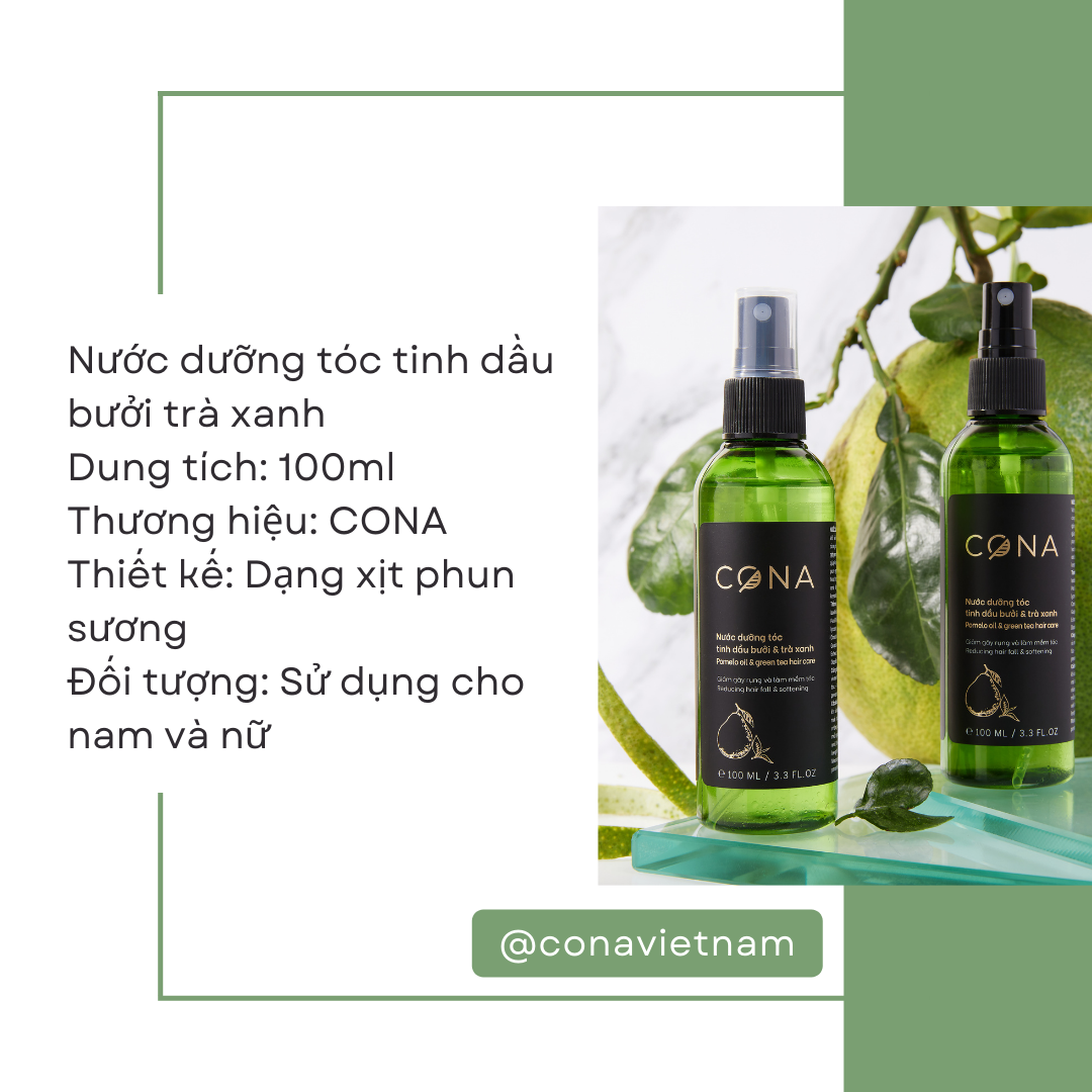 Bộ 2 chai nước dưỡng tóc kích mọc tóc tinh dầu bưởi và trà xanh cona 2x100ml giúp tóc mọc nhanh giảm gãy rụng