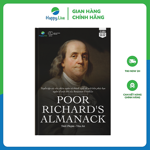 Sách Poor Richard's Almanack - Tuyển tập các câu châm ngôn và thành ngữ, và một bản phác họa ngắn về cuộc đời của Benjamin Franklin - Happy Live