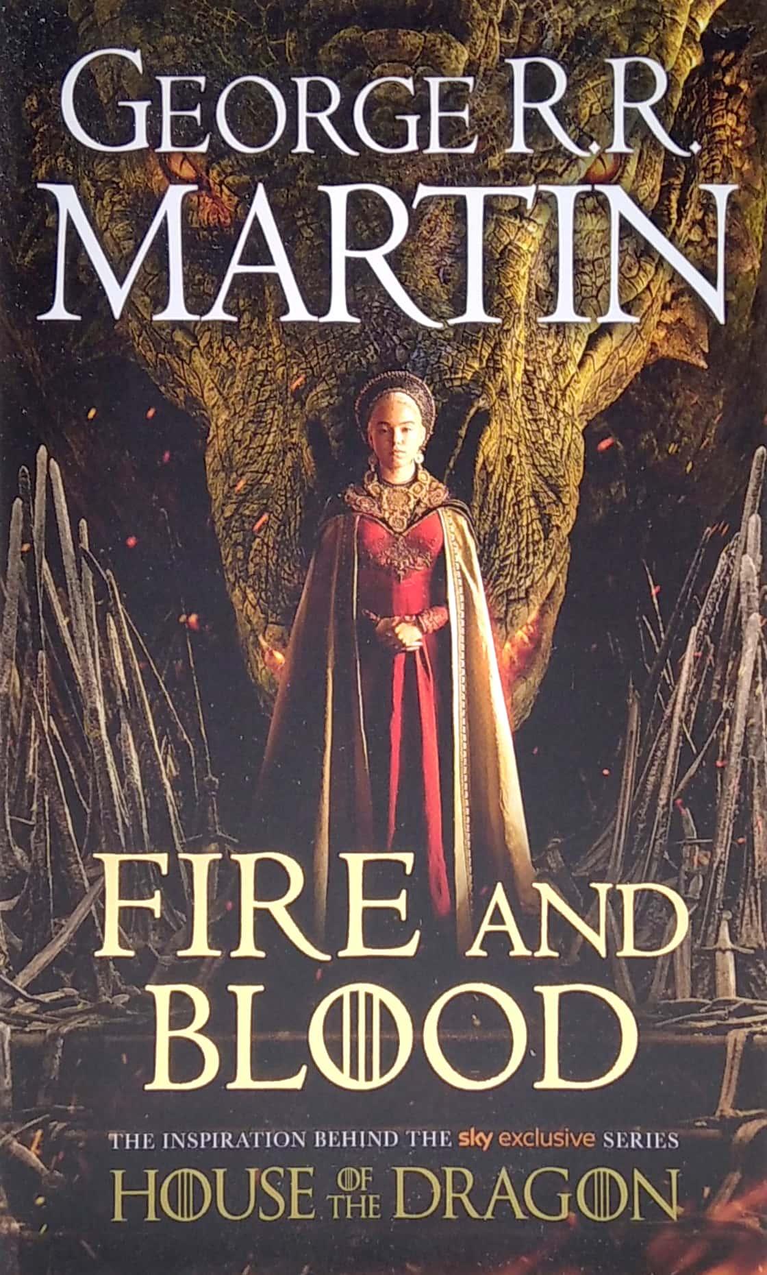 A Song Of Ice And Fire: Fire And Blood - The Inspiration For Hbo's House Of The Dragon