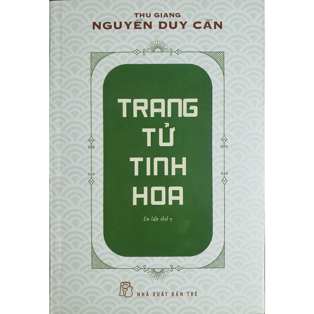 Sách- Trang Tử Tinh Hoa- Thu Giang Nguyễn Duy Cần - NXB Trẻ