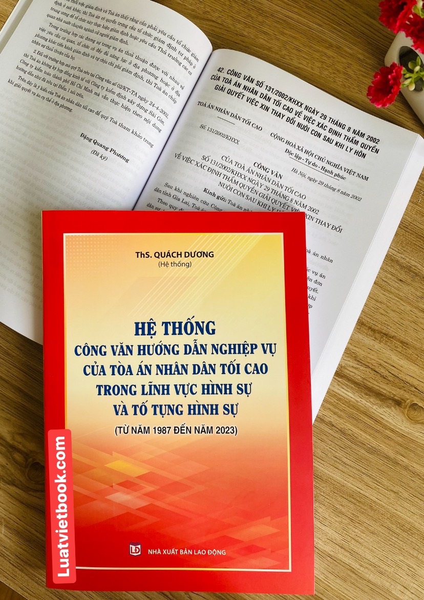 Hệ Thống Công Văn Hướng Dẫn Nghiệp Vụ Của Toà Án Nhân Dân Tối Cao Trong Lĩnh Vực Hình Sự Và Tố Tụng Hình Sự