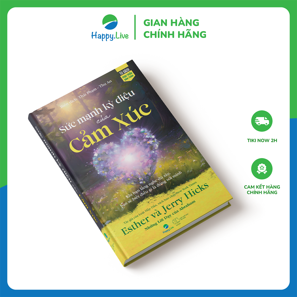 Sách Sức mạnh kỳ diệu của Cảm Xúc - The Astonishing Power of Emotions-Happy Live