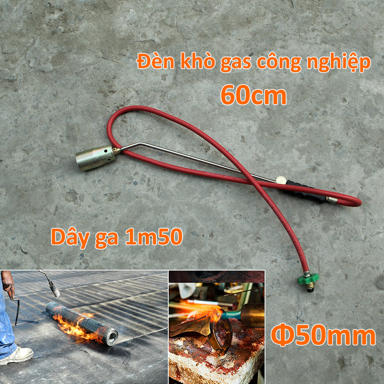 Khò ga công nghiệp cán dài 60cm ống lửa Φ50mm dây gas 1m50