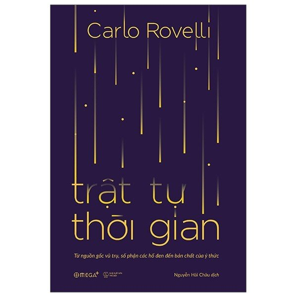 TRẬT TỰ THỜI GIAN - Carlo Rovelli - Nguyễn Hải Châu dịch - (bìa mềm)