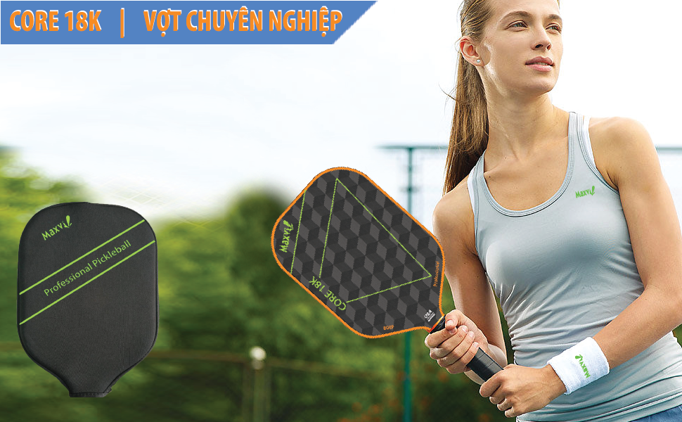 VỢT PICKLEBALL CORE 18K - MẶT VỢT SỢI 18K ĐAN LƯỚI TRUYỀN LỰC TAY DÀNH CHO NGƯỜI CHUYÊN NGHIỆP