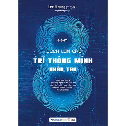 EIGHT - 8 Cách Làm Chủ Trí Thông Minh Nhân Tạo