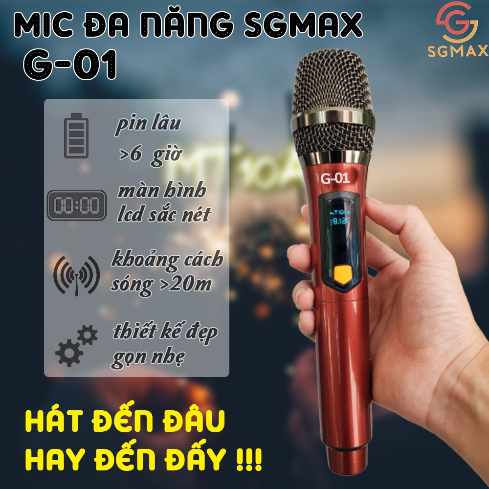 [XÃ KHO] Micro Không Dây SGMAX G01,Mẫu Mới,Chuyên Dùng Cho karaoke Hát Nhẹ. Thiết kế chắc chắn, tỉ mỉ, chức năng hiện đại