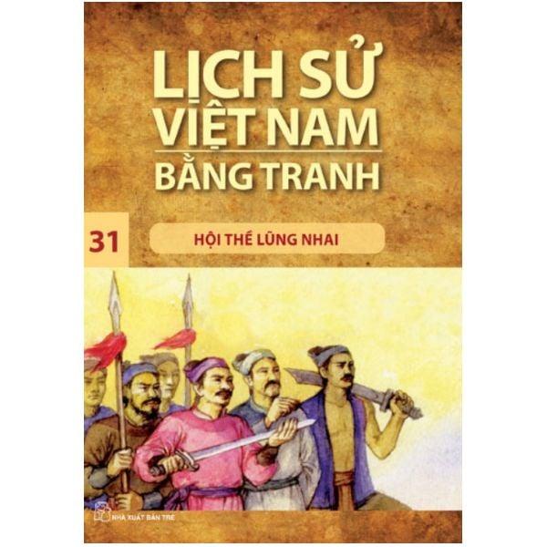 Lịch Sử Việt Nam Bằng Tranh - Tập 31 - Hội Thề Lũng Nhai