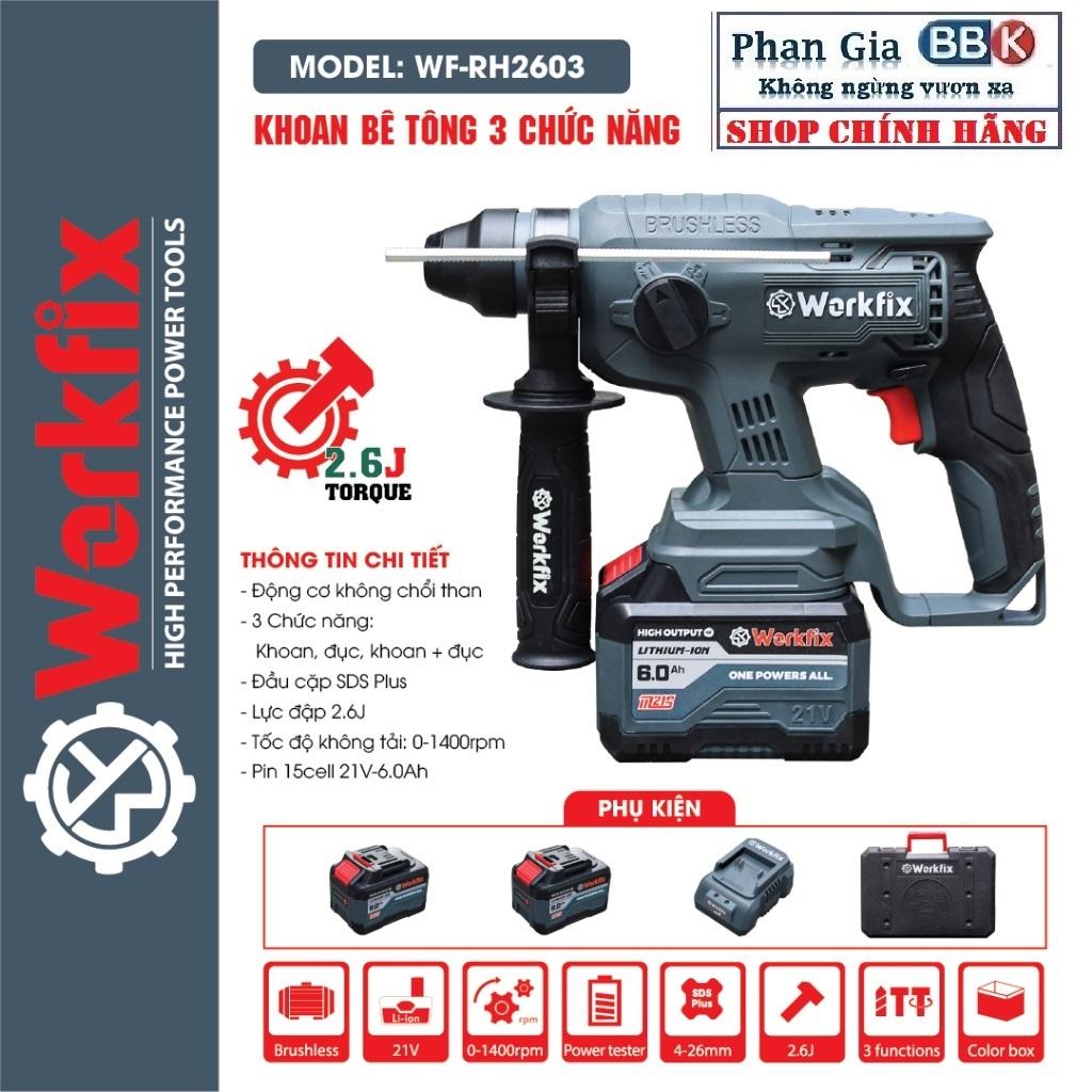 Khoan Bê Tông Pin 3 Chức Năng Workfix 21v-Model: WF-RH2603- Pin 15 cell 6 Ah