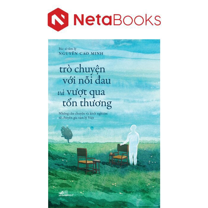 Trò Chuyện Với Nỗi Đau Và Vượt Qua Tổn Thương - ảnh 2