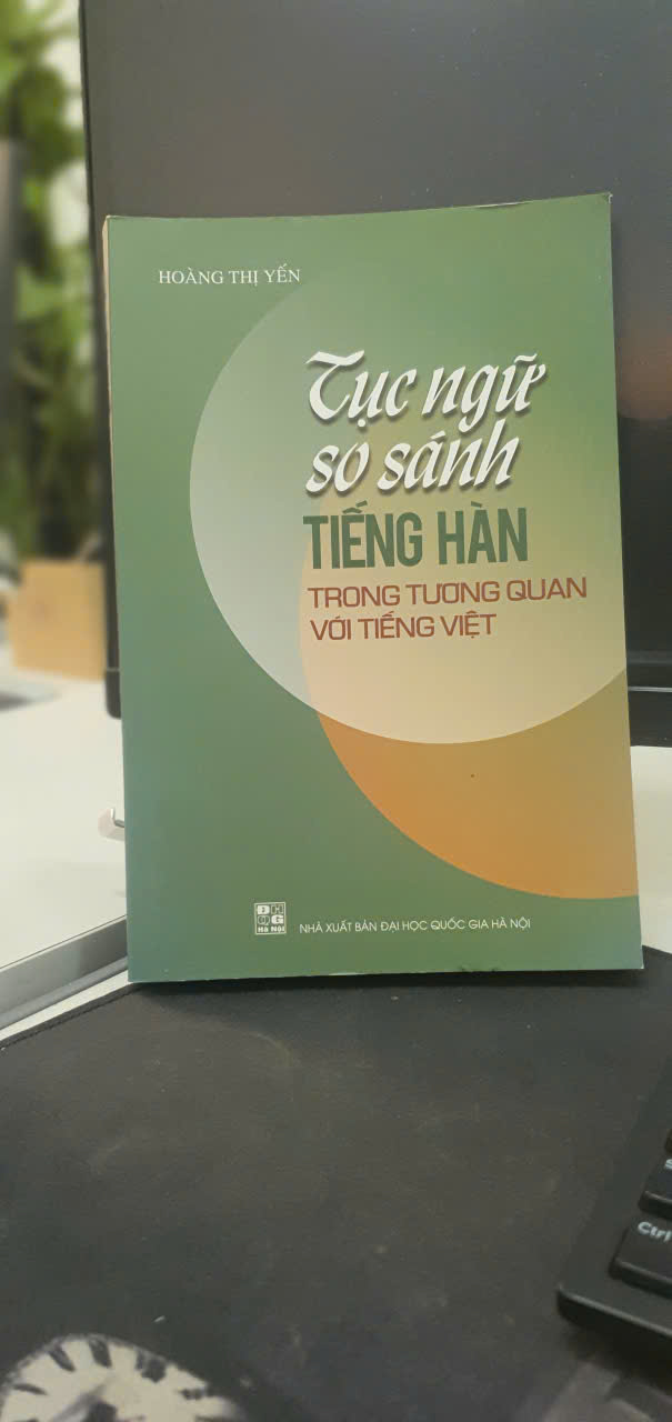 Sách - Tục ngữ so sánh Tiếng Hàn trong tương quan với Tiếng Việt