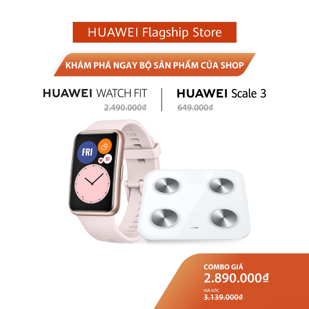 Bộ Sản Phẩm Huawei (Đồng Hồ Thông Minh HUAWEI Watch Fit + Cân Điện Tử HUAWEI Scale 3) | Hàng Chính Hãng