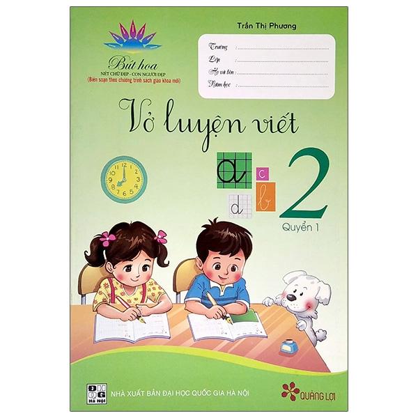 Biên Soạn Theo Chương Trình Sách Giáo Khoa Mới - Vở Luyện Viết 2 - Quyển 1