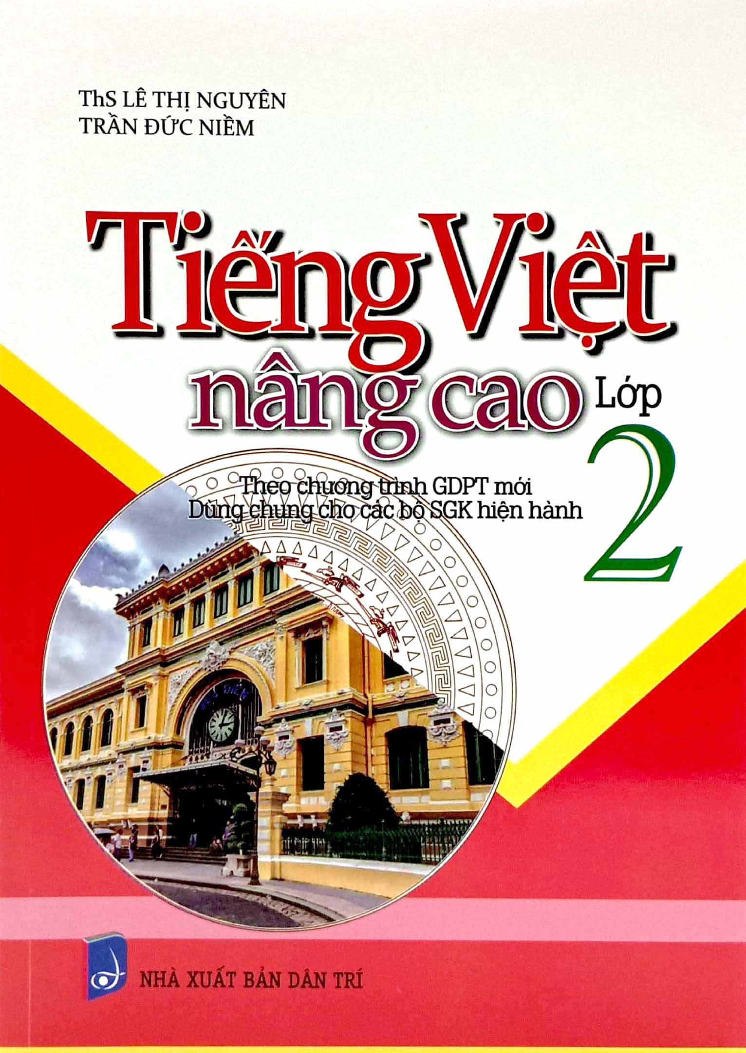 Tiếng Việt Nâng Cao Lớp 2 (Dùng Chung Cho Các Bộ SGK Hiện Hành)