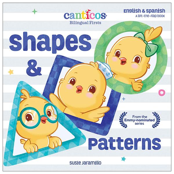 Shapes &amp; Patterns: Canticos Bilingual Firsts