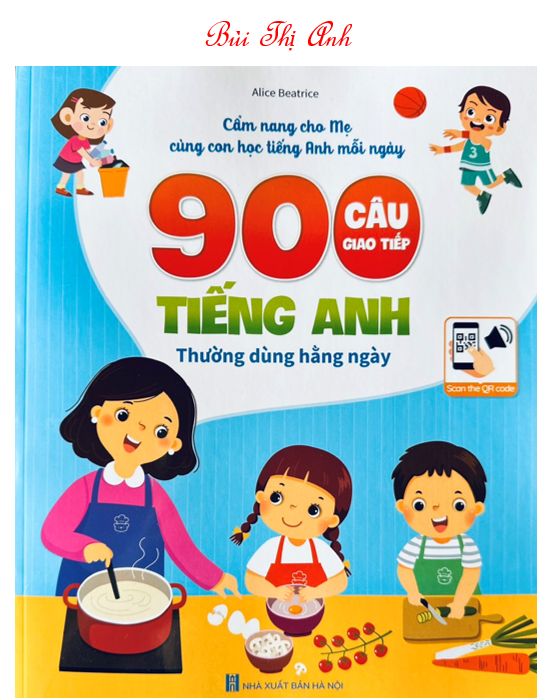 Combo 2 cuốn Cùng Con Học Mỗi Ngày: 900 Câu Giao Tiếp, Bé Học Tiếng Anh Qua Hình Ảnh (Kèm file nghe quét mã QR)